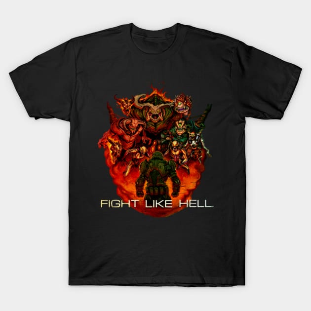 Fight like hell T-Shirt by SATRIA BINTANG